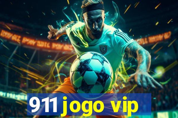 911 jogo vip